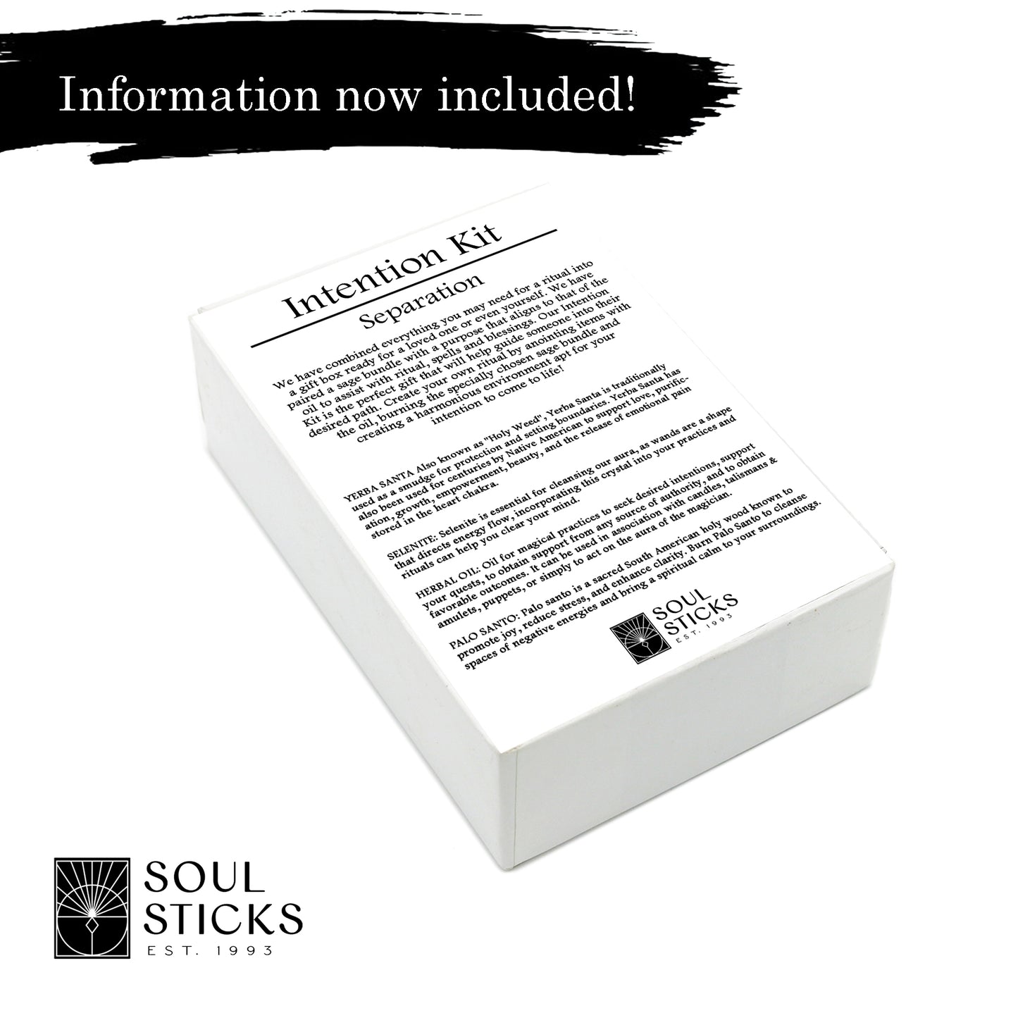 Soul Sticks, Seperation Intention Kit